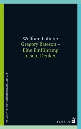 Abbildung von Lutterer | Gregory Bateson - Eine Einführung in sein Denken | 3. Auflage | 2020 | beck-shop.de
