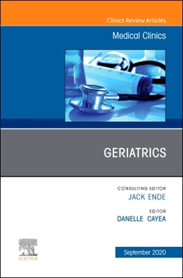 Abbildung von Cayea | Geriatrics, An Issue of Medical Clinics of North America | 1. Auflage | 2020 | beck-shop.de