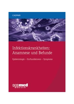 Abbildung von Caspari | Infektionskrankheiten Teil 3: Anamnese und Befunde | 1. Auflage | 2020 | beck-shop.de
