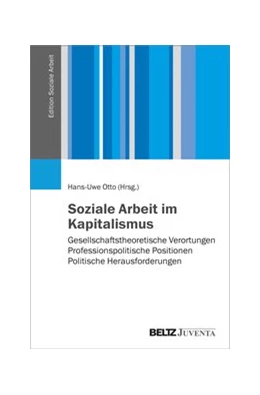 Abbildung von Otto | Soziale Arbeit im Kapitalismus | 1. Auflage | 2020 | beck-shop.de