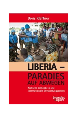 Abbildung von Kleffner | Liberia – Paradies auf Abwegen | 1. Auflage | 2020 | beck-shop.de