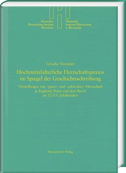 Abbildung von Vercamer | Hochmittelalterliche Herrschaftspraxis im Spiegel der Geschichtsschreibung | 1. Auflage | 2020 | beck-shop.de