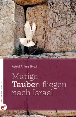 Abbildung von Ahlers | Mutige Taube(n) fliegen nach Israel | 1. Auflage | 2020 | beck-shop.de