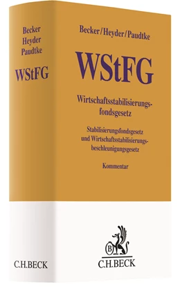 Abbildung von Becker / Heyder | Wirtschaftsstabilisierungsfondsgesetz (WStFG) | 1. Auflage | 2021 | beck-shop.de