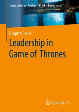 Abbildung von Biehl | Leadership in Game of Thrones | 1. Auflage | 2020 | beck-shop.de