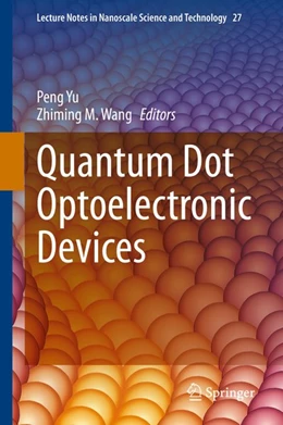 Abbildung von Yu / Wang | Quantum Dot Optoelectronic Devices | 1. Auflage | 2020 | beck-shop.de