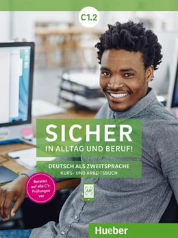 Abbildung von Schwalb / Matussek | Sicher in Alltag und Beruf! C1.2. Kursbuch + Arbeitsbuch | 1. Auflage | 2020 | beck-shop.de