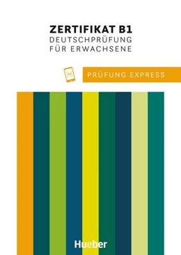 Abbildung von Werff / Stiebeler | Prüfung Express - Zertifikat B1, Deutschprüfung für Erwachsene. Übungsbuch mit Audios Online | 1. Auflage | 2020 | beck-shop.de