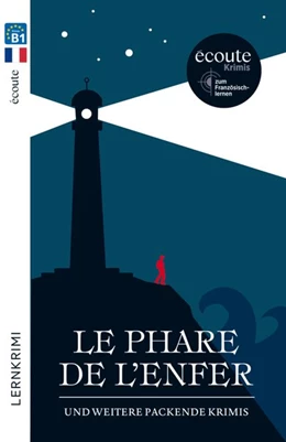 Abbildung von Larbey / Groote | Le phare de l'enfer: und weitere packende Krimis. Lektüre | 1. Auflage | 2020 | beck-shop.de