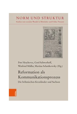 Abbildung von Hrachovec / Schwerhoff | Reformation als Kommunikationsprozess | 1. Auflage | 2021 | beck-shop.de