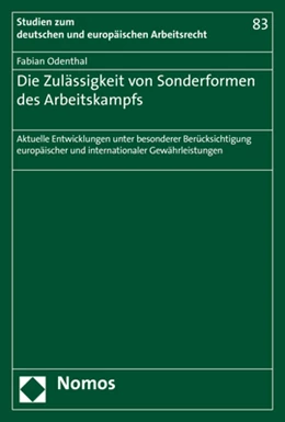Abbildung von Odenthal | Die Zulässigkeit von Sonderformen des Arbeitskampfs | 1. Auflage | 2020 | 83 | beck-shop.de