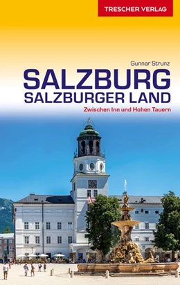 Abbildung von Strunz | TRESCHER Reiseführer Salzburg und Salzburger Land | 1. Auflage | 2021 | beck-shop.de