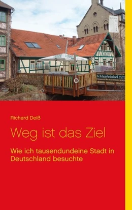 Abbildung von Deiß | Weg ist das Ziel | 2. Auflage | 2020 | beck-shop.de
