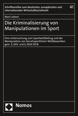 Abbildung von Jaleesi | Die Kriminalisierung von Manipulationen im Sport | 1. Auflage | 2020 | 41 | beck-shop.de