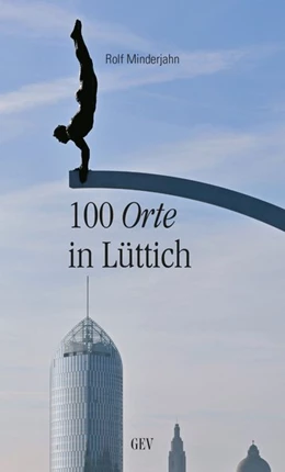Abbildung von Minderjahn | 100 Orte in Lüttich | 1. Auflage | 2020 | beck-shop.de