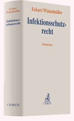 Abbildung von Eckart / Winkelmüller | Infektionsschutzrecht | 1. Auflage | 2020 | beck-shop.de