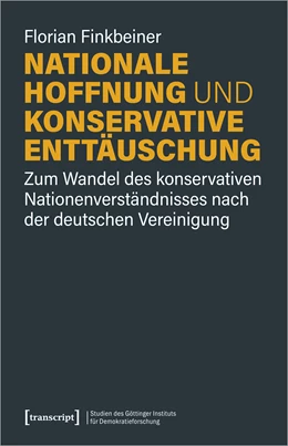 Abbildung von Finkbeiner | Nationale Hoffnung und konservative Enttäuschung | 1. Auflage | 2020 | beck-shop.de