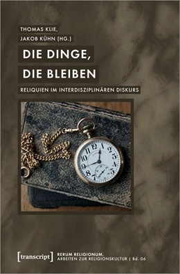 Abbildung von Klie / Kühn | Die Dinge, die bleiben | 1. Auflage | 2020 | beck-shop.de