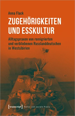 Abbildung von Flack | Zugehörigkeiten und Esskultur | 1. Auflage | 2020 | beck-shop.de