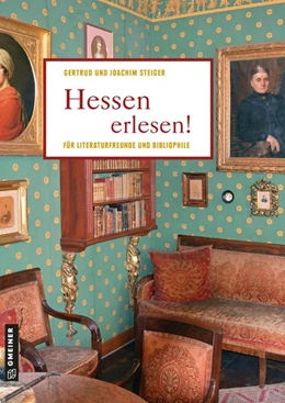Abbildung von Steiger | Hessen erlesen! | 1. Auflage | 2020 | beck-shop.de