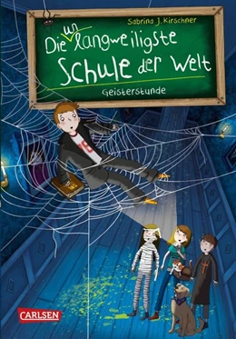 Abbildung von Kirschner | Die unlangweiligste Schule der Welt 6: Geisterstunde | 1. Auflage | 2020 | beck-shop.de