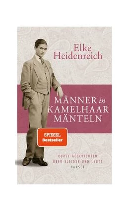 Abbildung von Heidenreich | Männer in Kamelhaarmänteln | 1. Auflage | 2020 | beck-shop.de