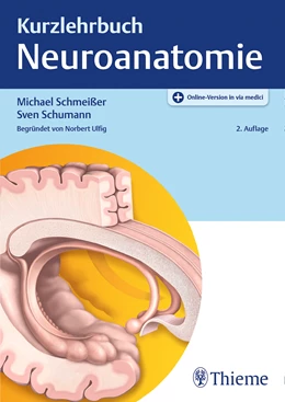 Abbildung von Schmeißer | Kurzlehrbuch Neuroanatomie | 2. Auflage | 2020 | beck-shop.de