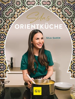 Abbildung von Sahin | Sila's Orientküche | 1. Auflage | 2020 | beck-shop.de