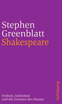 Abbildung von Greenblatt | Shakespeare: Freiheit, Schönheit und die Grenzen des Hasses | 1. Auflage | 2020 | beck-shop.de