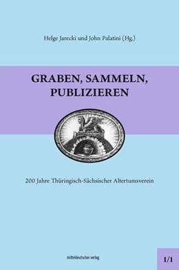 Abbildung von Jerecki / Palatini | Graben, sammeln, publizieren | 1. Auflage | 2022 | beck-shop.de