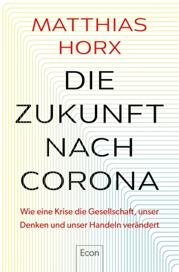 Abbildung von Horx | Die Zukunft nach Corona | 1. Auflage | 2020 | beck-shop.de