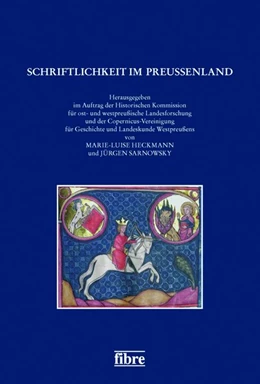 Abbildung von Heckmann / Sarnowsky | Schriftlichkeit im Preußenland | 1. Auflage | 2020 | beck-shop.de