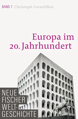 Abbildung von Cornelißen | Neue Fischer Weltgeschichte. Band 7 | 1. Auflage | 2020 | beck-shop.de