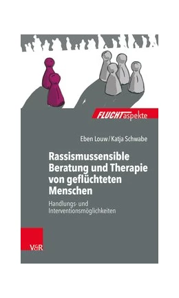 Abbildung von Louw / Schwabe | Rassismussensible Beratung und Therapie von geflüchteten Menschen | 1. Auflage | 2020 | beck-shop.de