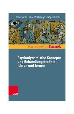 Abbildung von Ehrenthal / Seiffge-Krenke | Psychodynamische Konzepte und Behandlungstechnik lehren und lernen | 1. Auflage | 2021 | beck-shop.de