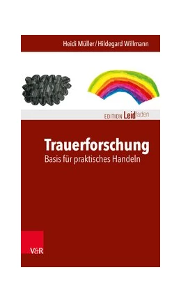 Abbildung von Müller / Willmann | Trauerforschung: Basis für praktisches Handeln | 1. Auflage | 2020 | beck-shop.de