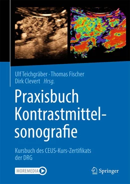 Abbildung von Teichgräber / Fischer | Praxisbuch Kontrastmittelsonografie | 1. Auflage | 2022 | beck-shop.de