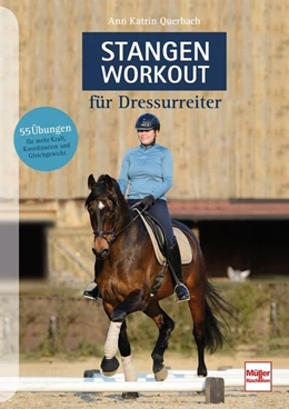 Abbildung von Querbach | Stangen-Workout für Dressurreiter | 1. Auflage | 2020 | beck-shop.de