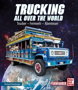 Abbildung von Kienberger | Trucking all over the World | 1. Auflage | 2020 | beck-shop.de