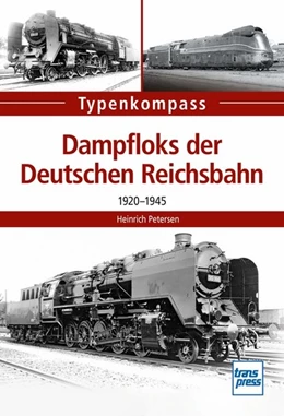 Abbildung von Petersen | Dampfloks der Deutschen Reichsbahn | 1. Auflage | 2020 | beck-shop.de