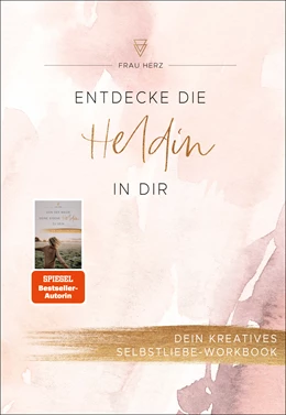Abbildung von Herz | Entdecke die Heldin in dir | 1. Auflage | 2020 | beck-shop.de