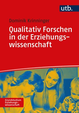 Abbildung von Krinninger | Qualitativ Forschen in der Erziehungswissenschaft | 1. Auflage | 2025 | beck-shop.de