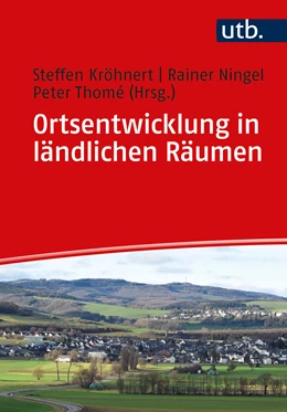 Abbildung von Kröhnert / Ningel | Ortsentwicklung in ländlichen Räumen | 1. Auflage | 2020 | 5424 | beck-shop.de