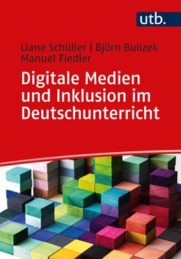 Abbildung von Schüller / Bulizek | Digitale Medien und Inklusion im Deutschunterricht | 1. Auflage | 2021 | 5437 | beck-shop.de