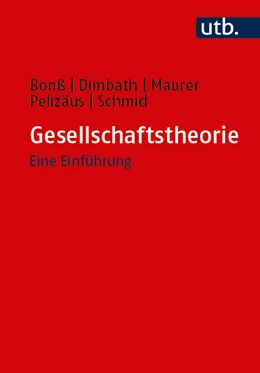 Abbildung von Bonß / Dimbath | Gesellschaftstheorie | 1. Auflage | 2021 | 5459 | beck-shop.de