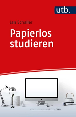 Abbildung von Schaller | Papierlos studieren | 1. Auflage | 2020 | 5463 | beck-shop.de