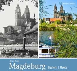 Abbildung von Haase | Magdeburg - gestern und heute | 1. Auflage | 2020 | beck-shop.de