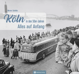 Abbildung von Schäfke | Köln in den 50er-Jahren | 1. Auflage | 2020 | beck-shop.de