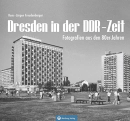 Abbildung von Freudenberger | Dresden in der DDR-Zeit | 1. Auflage | 2020 | beck-shop.de