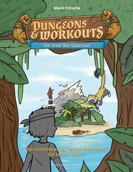 Abbildung von Fritsche | Dungeons & Workouts: Die Insel des Gewinsel | 1. Auflage | 2020 | beck-shop.de